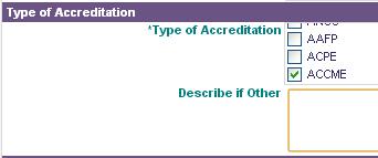vi) If you indicated that the program is accredited (in the initial questions), the following section requires you to select which accrediting body you have