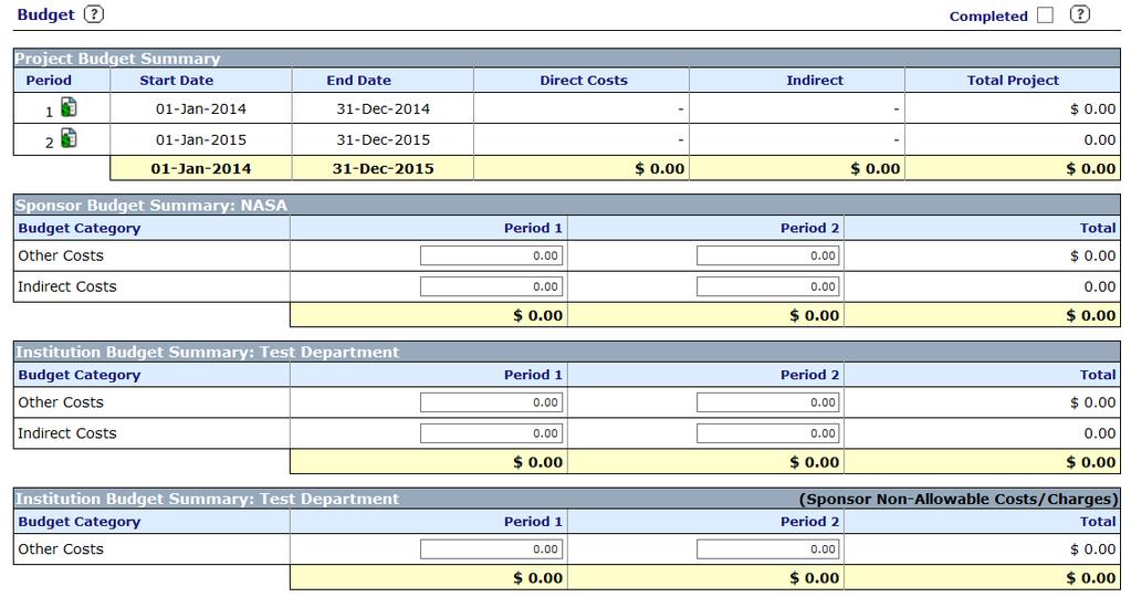 2.7 Completing the Summary Budget Tab Enter Direct and Indirect Costs for total project: Sponsor Budget Summary Institution Budget Summary: College of.