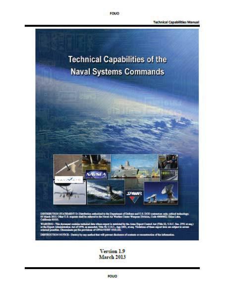 SPAWAR Technical Capabilities In 2013, the DON established the Technical Capabilities of the Naval Systems Commands manual to efficiently address operational problems and technical issues Space and