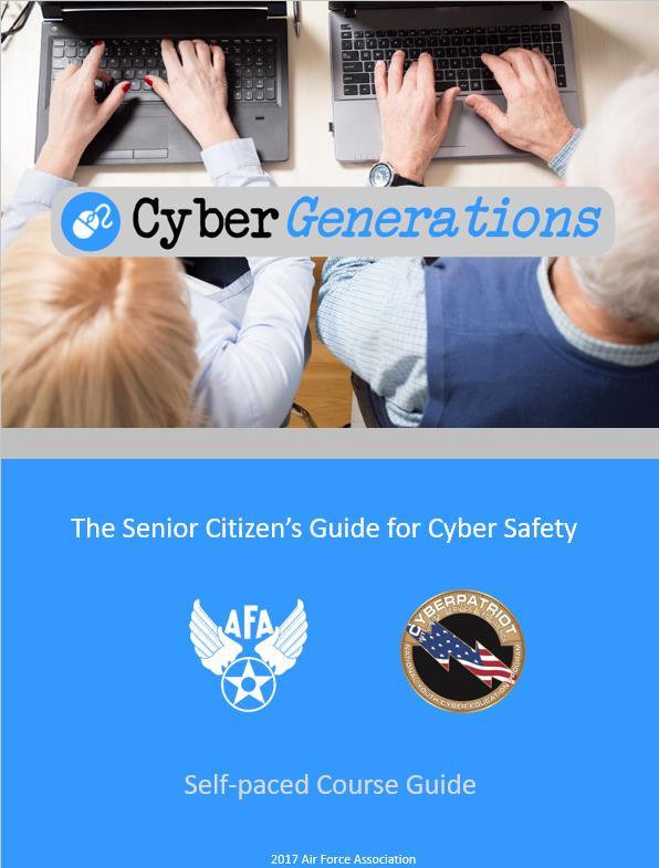 CYBERGENERATIONS CONTENT Senior Citizen s Guide to Cyber Safety Password Hygiene Password management Unique creation Malware/Ransomware Proactive and active defense Marketing & Fraud Scams False