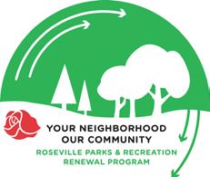 Overview 2012-2016 Parks & Recreation Renewal Program This document outlines the core strategies to be pursued as Roseville moves through the process of engaging residents and stakeholders in