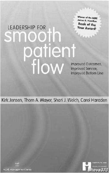 implement a reward system to initiate and sustain good patient flow behaviors Improve patient flow through the emergency department the main point of entry into your organization The book also