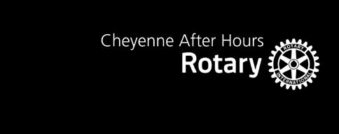 Cheyenne Rotary After Hours Presents.