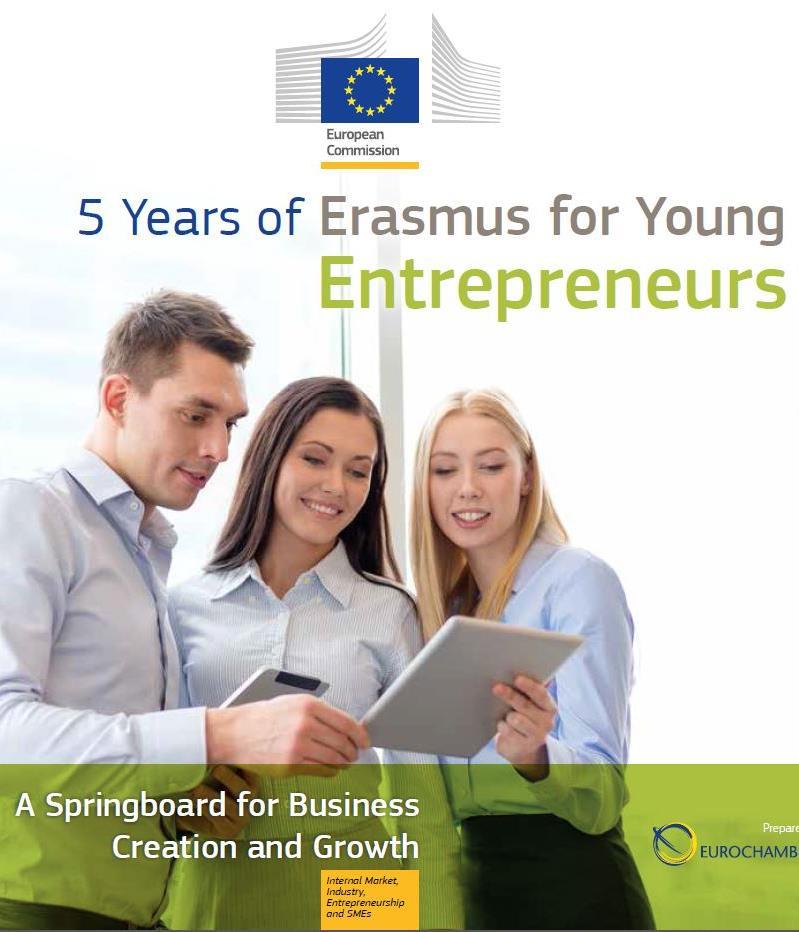 Erasmus for Young Entrepreneurs EU Exchange programme for entrepreneurs from the EU Member States and 13 additional countries (also USA, Israel, Singapore) 1-6 months exchanges