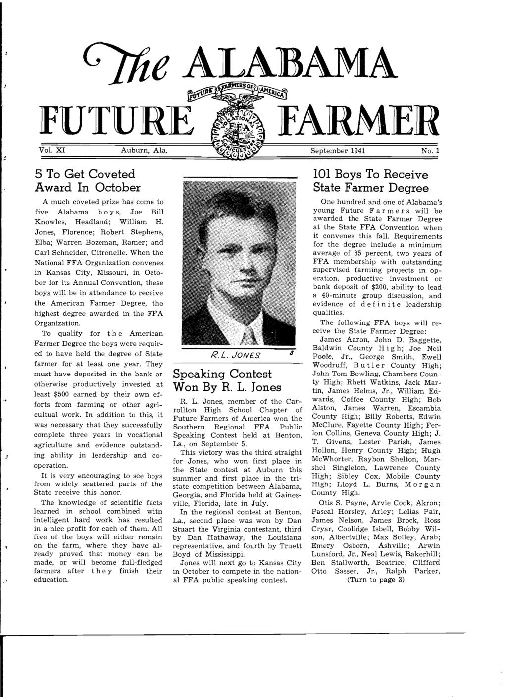 ealabama -' FUTURE FARMER Vol. XI Auburn, Ala. September 41 No.1! 5 To Get Coveted Award In October A much coveted prize has come to five Alabama boy s, Joe Bill Knowles, Headland; William H.