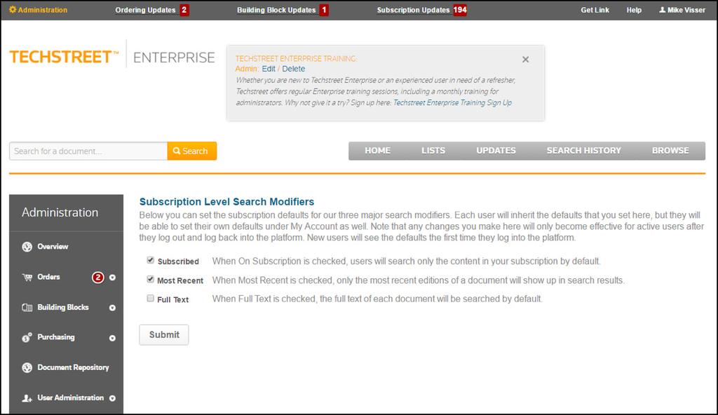 Clarivate Analytics Techstreet Enterprise: Admin Guide 5 You can set the search modifier defaults for the entire subscription on the page, which is accessible under Subscription Settings.