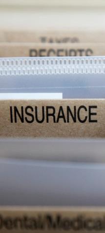INSURANCE If you have long term care, disability or life insurance, now is the time to get familiar with the