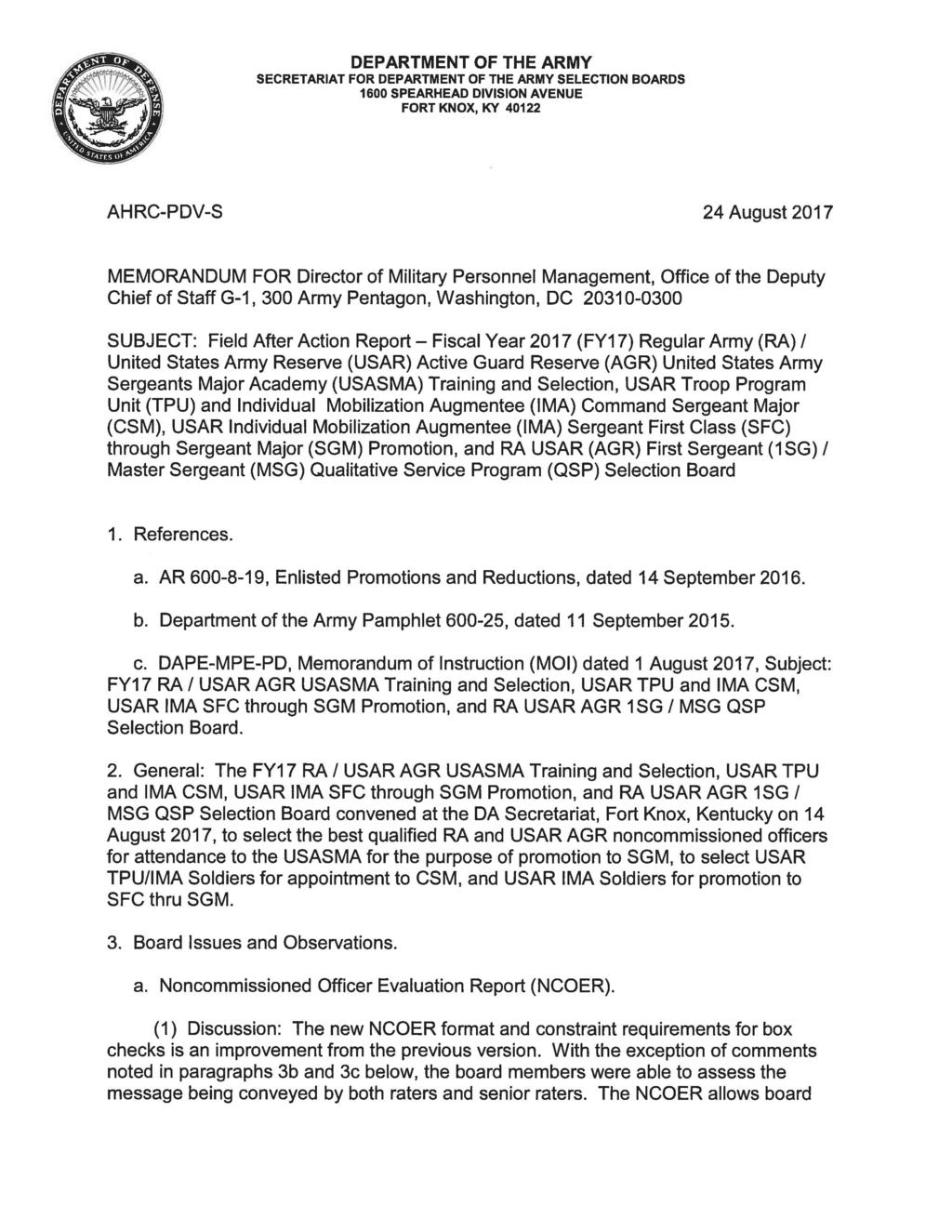 DEPARTMENT OF THE ARMY SECRETARIAT FOR DEPARTMENT OF THE ARMY SELECTION BOARDS 1600 SPEARHEAD DIVISION AVENUE FORT KNOX, KY 40122 AHRC-PDV-S 24 August 2017 MEMORANDUM FOR Director of Military