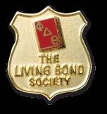 LIVING BOND SOCIETY growth: Creating Your Own Phi Delt Legacy T he Living Bond Society acknowledges those who have informed the Phi Delta Theta Foundation of a planned gift or bequest in their will