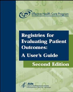 Patient Outcomes: A User s Guide April 2007 1 st Edition published Sept 2010 2 nd