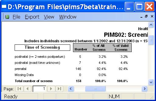 In the above example of PIMS02: Screening Information Summary, 92% of screens occurred prenatally.