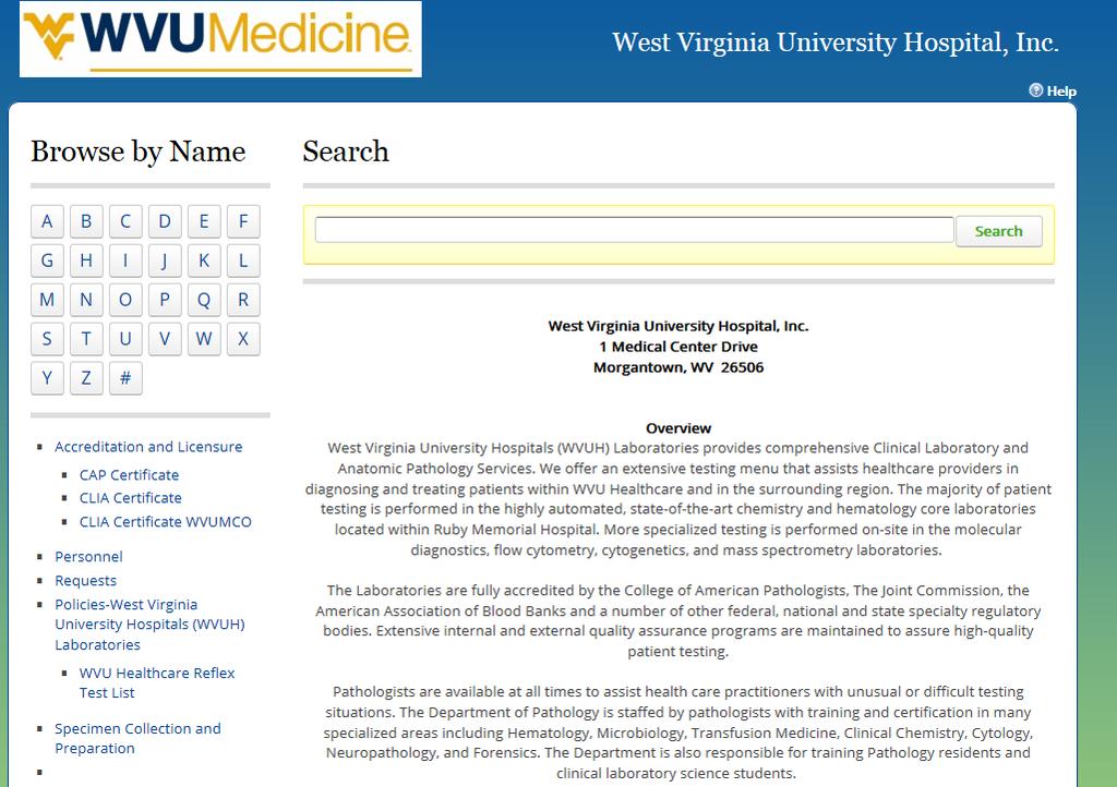 Electronic Test Formulary Comprehensive & Current Tests performed at WVUH Reference lab tests