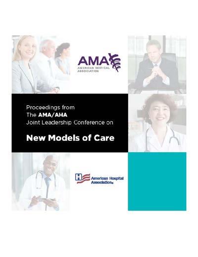 Integrated leadership Collaborative discussions between AHA and AMA Opportunity to redefine care delivery to achieve the Triple Aim through new care and payment models Many