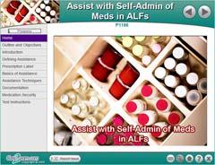 Assist with Self-Admin of Meds in ALFs (P1186) Author: Denise A.