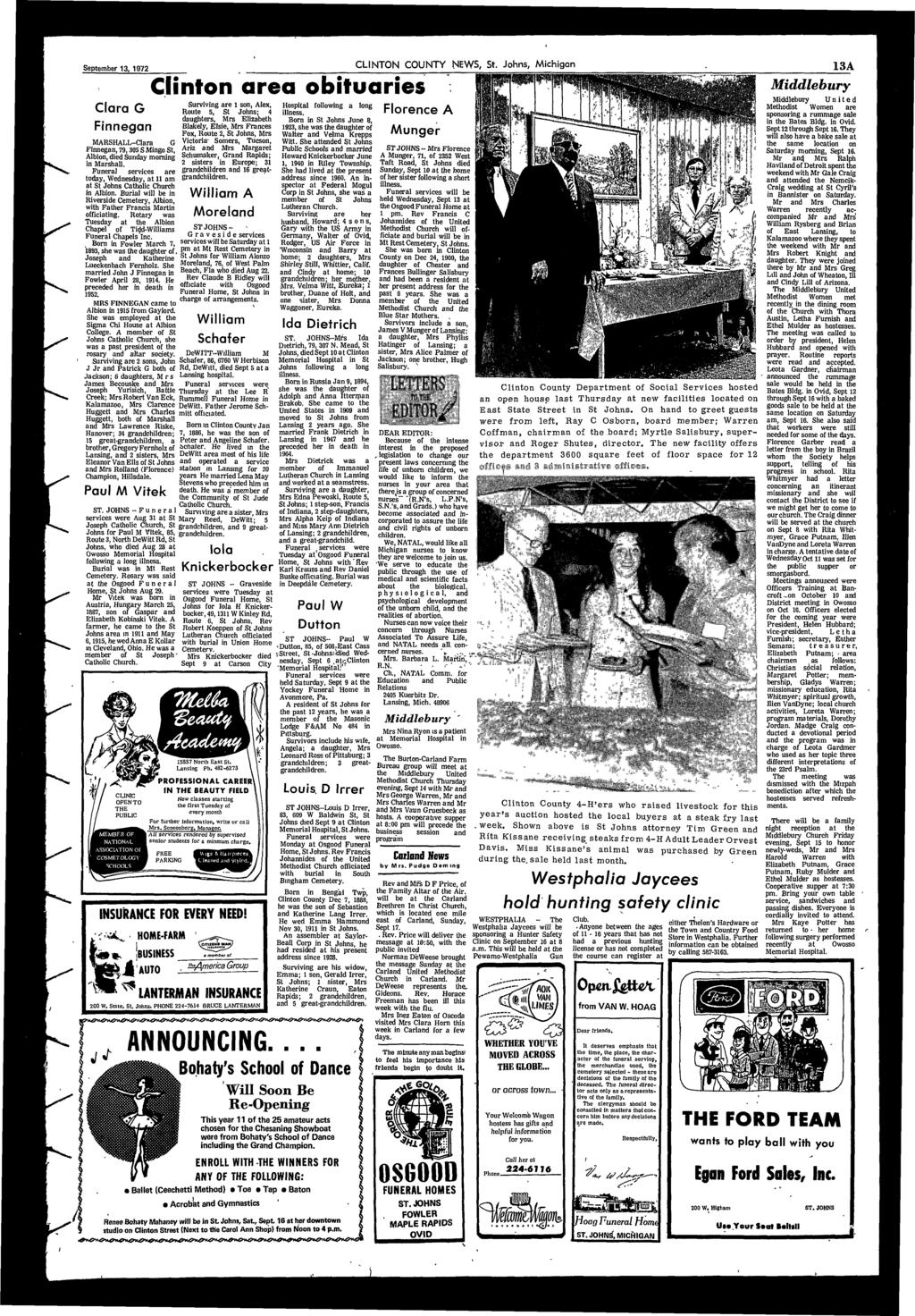 September 13, 1972 CLINTON COUNTY NEWS, St. Johns, Michigan 13A Clara G Finnegan MARSALL-Clara G Finnegan, 79,305 S Mingo St, Albion, died Sunday morning in Marshall.
