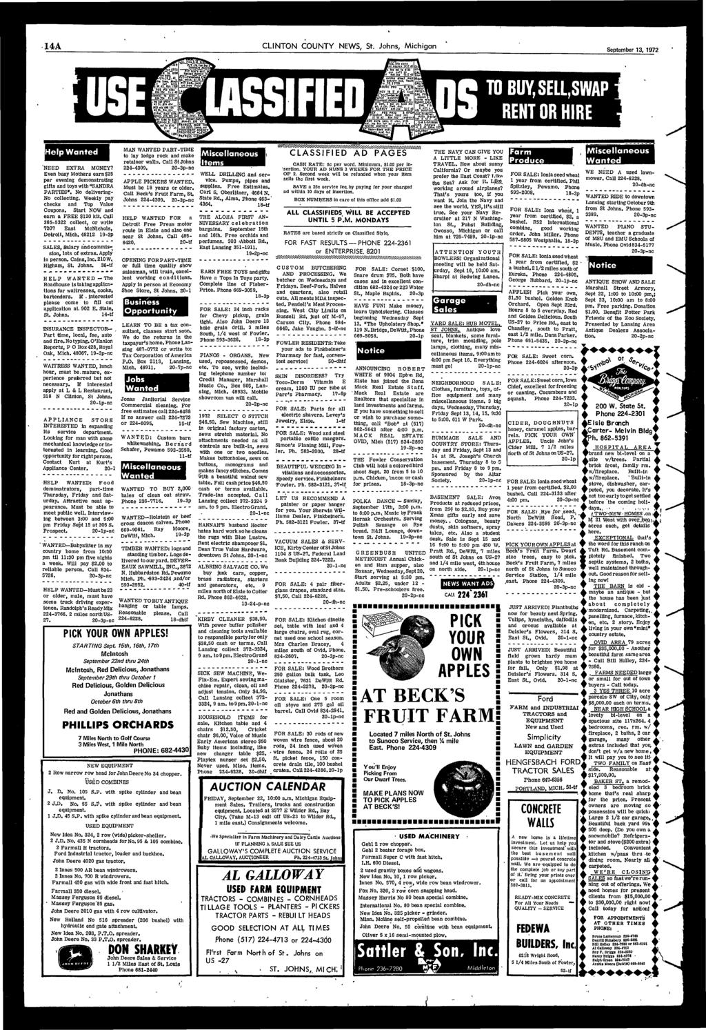 14A CLINTON COUNTY NEWS, St. Johns, Michigan September 13, 1972 elp Wanted 'NEED EXTRA MONEY? Even busy Mothers earn $25 per evening demonstrating gifts and toys with "SANDRA PARTIES".