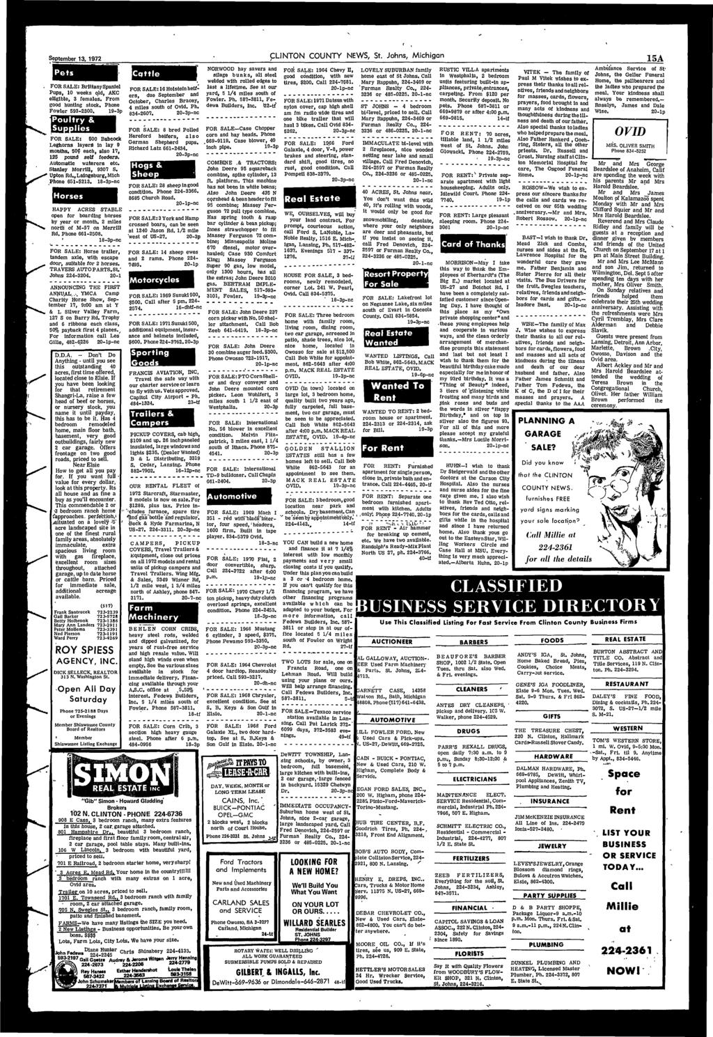 September 13, 1972 plinton COUNTY NEWS, St, Johns, Michigan 15A Pets FOR SALE: Brittany Spaniel Pups, 10 weeks old, AKC eligible, 3 females. From good hunting stock. Phone Fowler 593-2300.