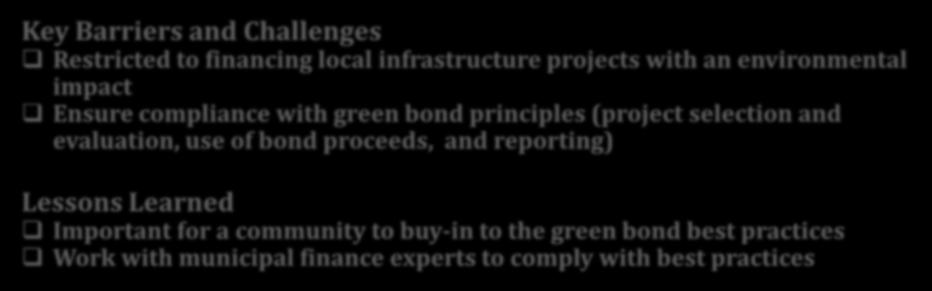 International Capital Market Association green bond principles Key Barriers and Challenges Restricted to financing local infrastructure projects with an environmental