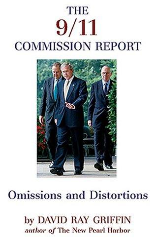 The 9 11 Commission Report Omissions And Distortions By: David Ray Griffin ISBN: 1566565847 See detail of this book on Amazon.