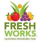 California FreshWorks Fund FreshWorks is a public-private partnership with The California Endowment, NCB Capital Impact and other community, industry and government partners.