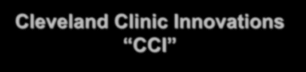 Cleveland Clinic Innovations CCI Promote innovation Translate
