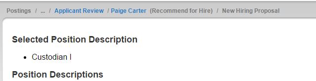 ISU Quick Steps to Creating a Staff Hiring Proposal Step 3: To recommend the selected candidate for hire click on the Recommend for Hire from the dropdown menu and click on Save Changes button.