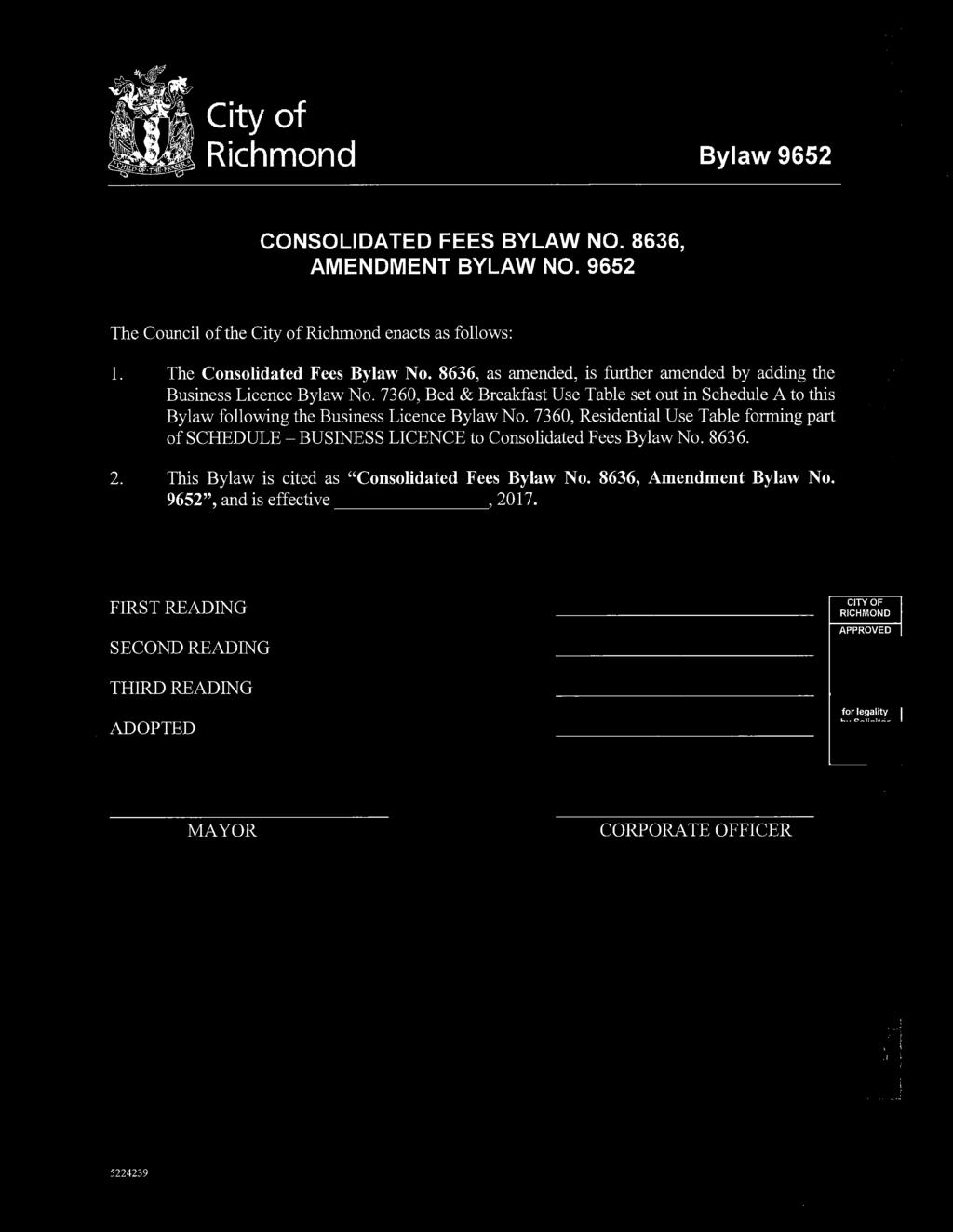 City of Richmond Bylaw 9652 '.: CONSOLIDATED FEES BYLAW NO. 8636, AMENDMENT BYLAW NO.