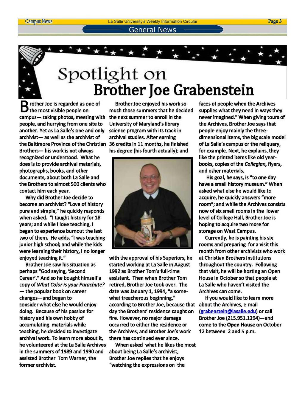 Cam usnews La Salle University's Weekly Information Circular Page3 General News B Spotlight on Brother Joe Grabenstein rother Joe is regarded as one of the most visible people on campus- taking