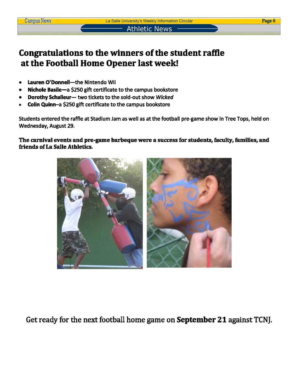 Cam usnews La Salle University's Weekly Information Circular Athletic News Page6 Congratulations to the winners of the student raffle at the Football Home Opener last week!