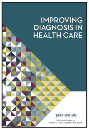 Committee s conclusion Sole focus on reducing diagnostic errors will not achieve the extensive change necessary Broader focus on improving diagnosis warranted