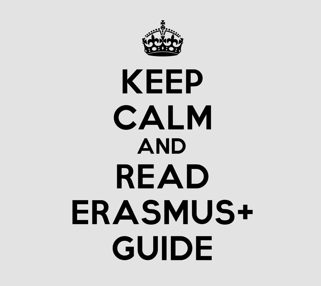1. Erasmus+ Guide: http://eur-lex.europa.eu/legalcontent/en/txt/?uri=uriserv:oj.c_.2013.362.01.0062. 01.ENG 2.