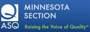 org To see what current meetings/events the ASQ Minnesota Section 1203 is offering please visit http://mnasq.org/events-calendar/ ASQ 1216 Section Members receive a 10% Discount on the below classes.