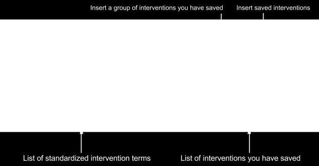 Note: You can also create a template with interventions and paste them into your notes.