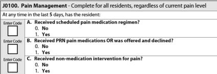 Rationale: Although the resident has mobility and selfcare limitations in ambulation and ADLs due to the hip fracture, he has not received therapy services during the 7-day look-back period; thus,