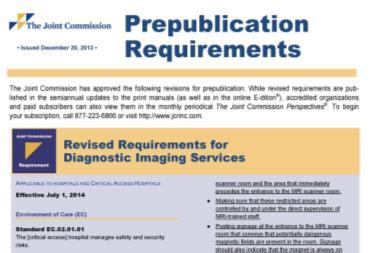 On December 20, 2013 TJC published Revised Requirements for Diagnostic Imaging Services effective July 1, 2014.