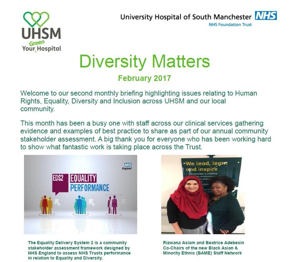 UHSM - Monthly Diversity Matters Newsletter Recognising that not all staff have regular access to sit browsing online resources and the challenges in communicating across a large hospital site and