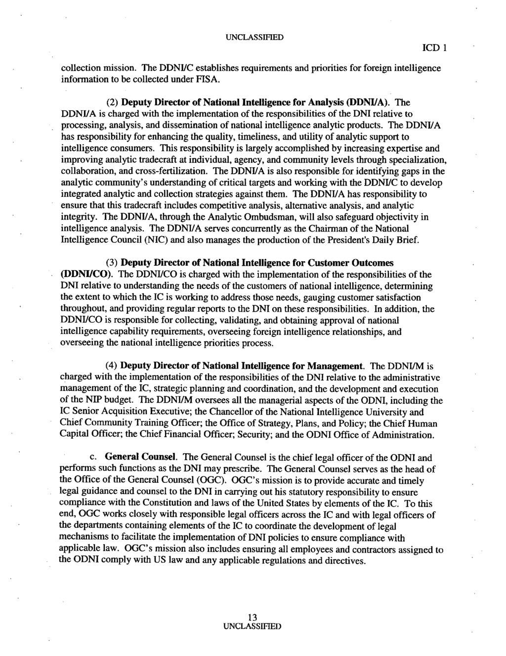 collection mission. The DDNIIC establishes requirements and priorities for foreign intelligence information to be collected under FISA.