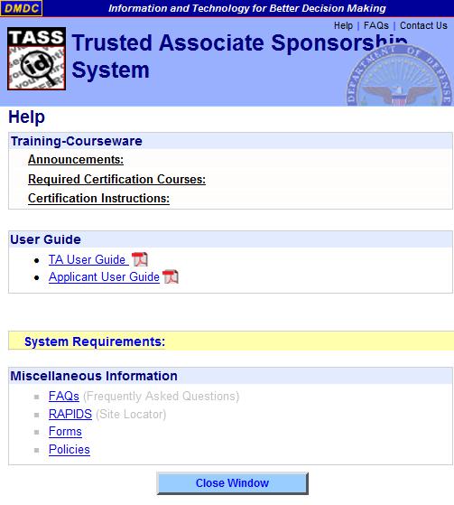 DMDC Trusted Associate Sponsorship System Page 116 Figure 93. Help Screen TASS_help_popup.png 8.