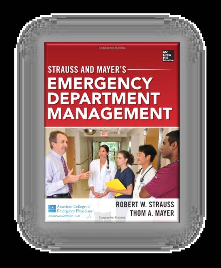 Strauss and Mayer's Emergency Department Management By Robert W. Strauss MD, Thom A.
