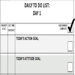 Step 5: Set and Pursue Short-term Goals What can you add to your daily to-do list