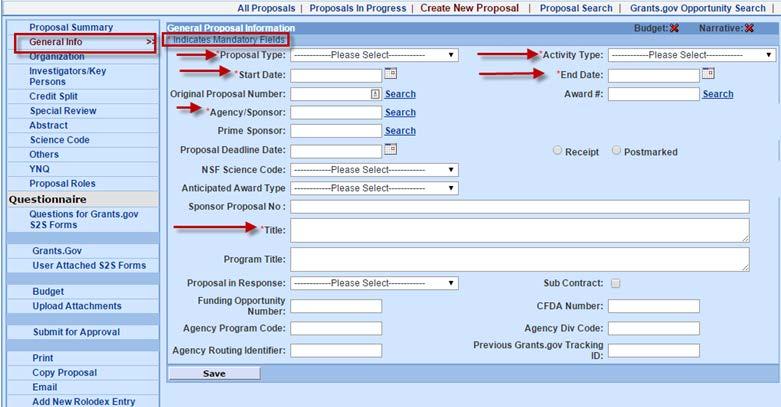 Enter required information on the General Info tab Complete the required fields. Then, click Save. Fields with a red asterisk ( ) are required to save and generate a proposal number.