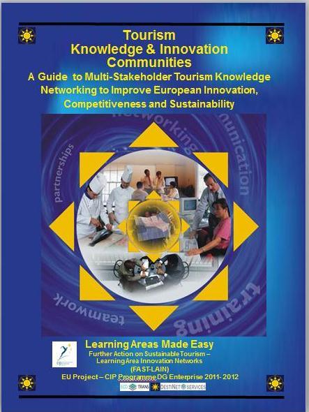 3. Tourism Knowledge and Innovation Communities - A Guide to Multi-Stakeholder Tourism Knowledge Networking to Improve European Innovation, Competitiveness and Sustainability Tourism Knowledge and