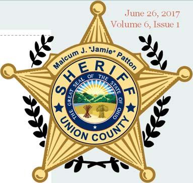 UNION COUNTY SHERIFF S STAR June 26, 2017 Volume 6, Issue 1 UNION COUNTY CITIZENS ACADEMY The Union County Sheriff s Office is now accepting applications for