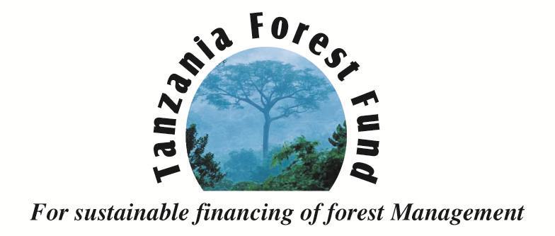 TANZANIA FOREST FUND Call of Project Proposals Introduction: Tanzania Forest Fund was established in 2002 under the Forest Act [Cap. 323 R.E. 2002] as a mechanism to provide long term, reliable and sustainable funding support to conservation and management of forest resources in the country.