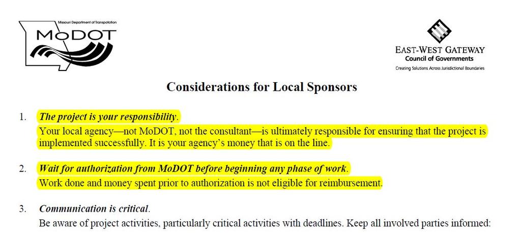 Considerations for Project Sponsors It s your project...not MoDOT s.not the Consultant s. not FHWA s.