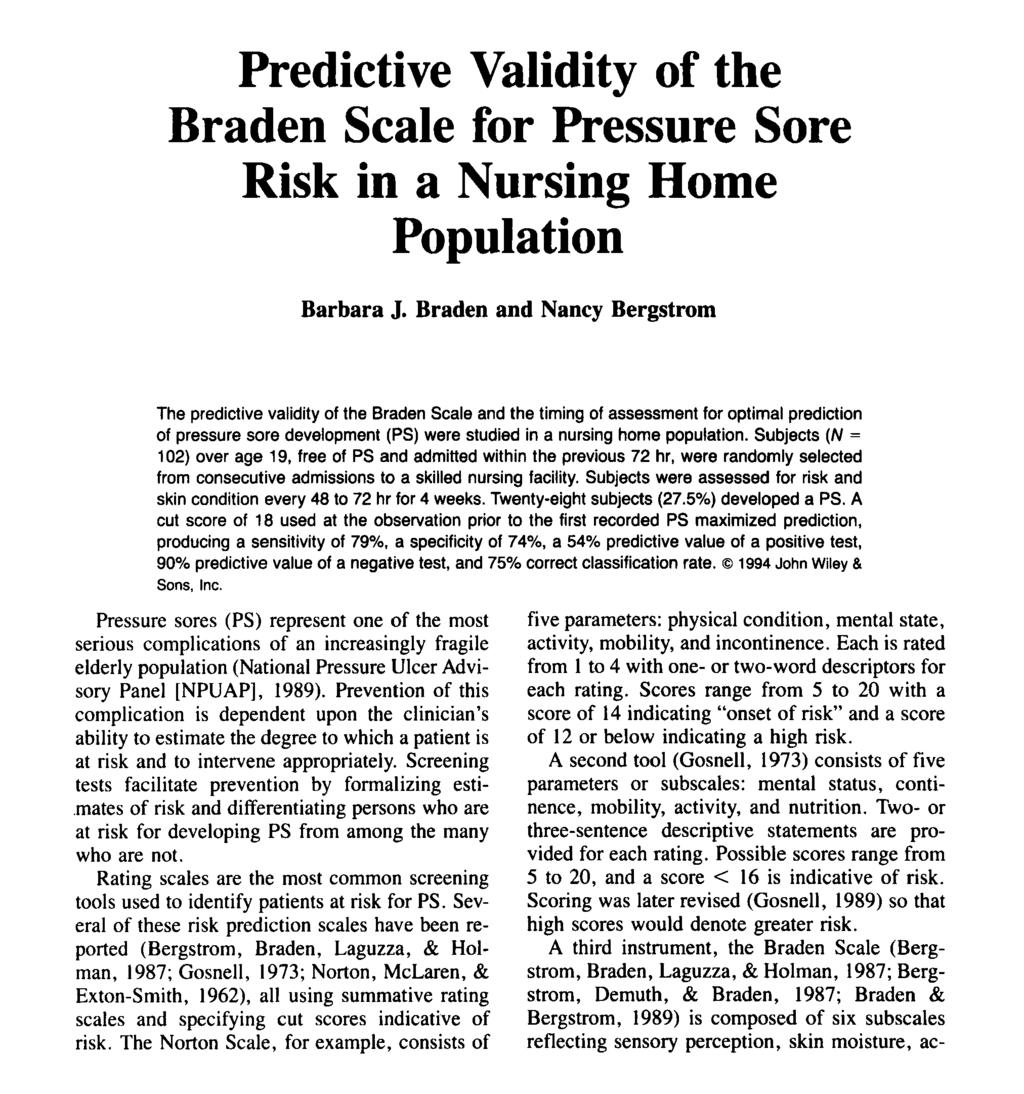 Braden Scale for Pressure Sore Risk in a Nursing Home Population Barbara J.