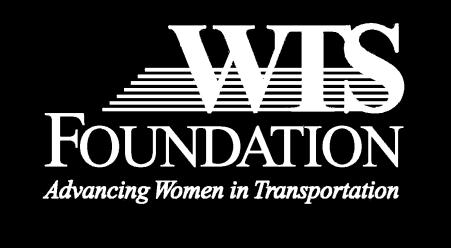 2017 Chapter Student Scholarships WTS fosters the development of women in the transportation field by encouraging students and new professionals to undertake careers in the transportation field.