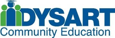 Facilities Use Guidelines 2017-2018 Community Education Department Dysart Unified School District 15802 North Parkview Place, Surprise, AZ 85374 Contact: Community Education Program Manager Phone: