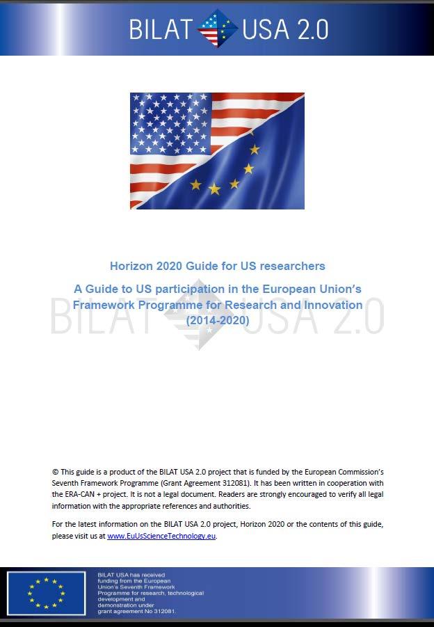 Horizon 2020 Guide for US researchers A Guide to US participation in the European Union s Framework Programme for Research and Innovation (2014-2020)