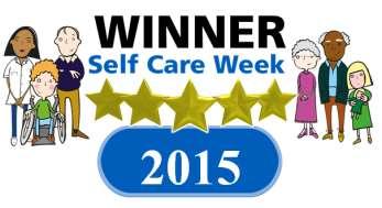 Self Care Week Awards For their excellent work in 2015, the first Self Care Week awards